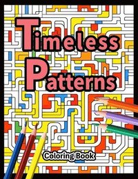 bokomslag Timeless Patterns Coloring Book