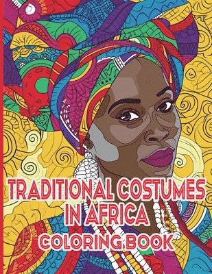 bokomslag Traditional Costumes in Africa Coloring Book