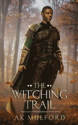 A K Mulford - Witching Trail, Häftad