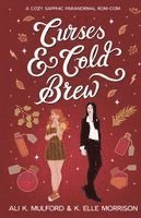 Ali K Mulford, K Elle Morrison - Curses & Cold Brew, Häftad