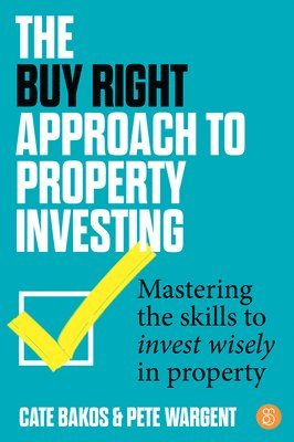 bokomslag The Buy Right Approach to Property Investing