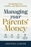 Amanda Cassar - Managing Your Parents Money, Häftad