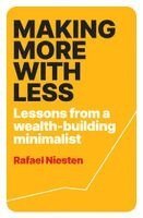 Rafael Niesten - Making More With Less, Häftad