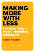 Rafael Niesten - Making More With Less, Häftad