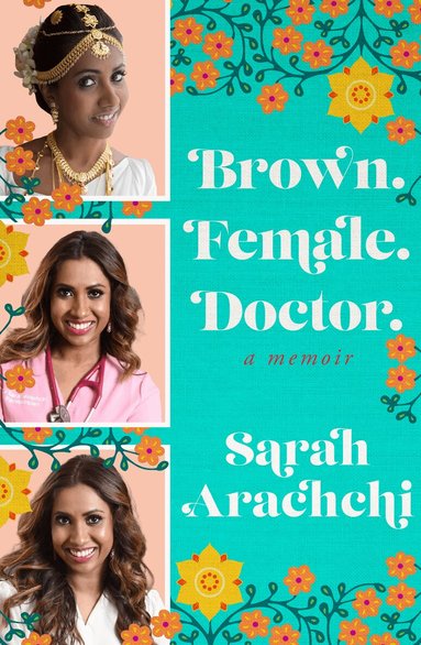 Sarah Arachchi - Brown. Female. Doctor., Häftad