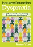 Anne Vize - Inclusive Education, Dyspraxia, Häftad