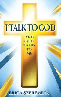 bokomslag I Talk to God