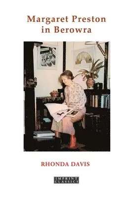 Rhonda Davis - Margaret Preston in Berowra, Häftad. Tillgänglighet: Lägg i varukorg