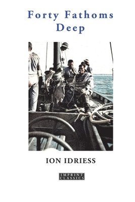 bokomslag Forty Fathoms Deep