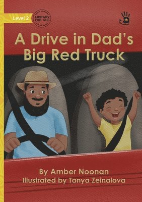Amber Noonan - Drive in Dad's Big Red Truck - Our Yarning, Häftad