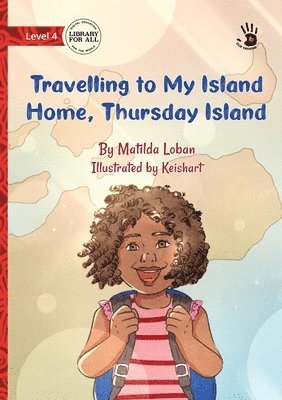 Matilda Loban - Our Yarning - Travelling to My Island Home, Thursday Island, Häftad