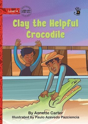 bokomslag Clay the Helpful Crocodile - Our Yarning