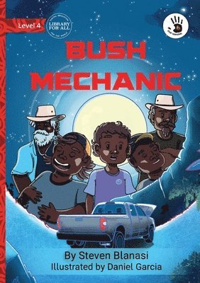 Bush Mechanic - Our Yarning