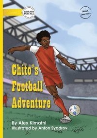 bokomslag Chito's Football Adventure