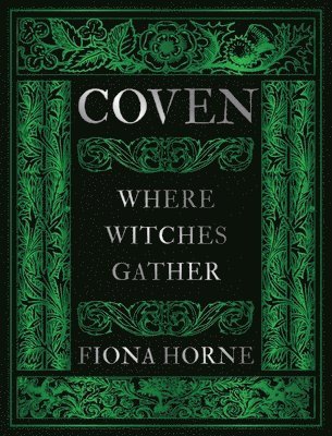 Fiona Horne - Coven, Inbunden