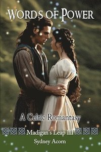 bokomslag Words of Power: A Celtic Romantasy