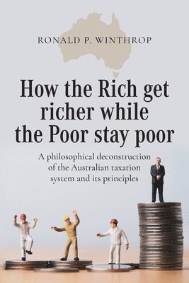 bokomslag How the Rich get richer while the Poor stay poor