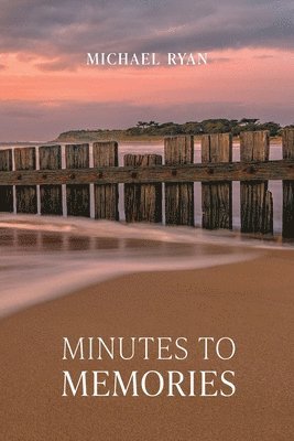 bokomslag Minutes to Memories