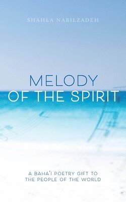 bokomslag Melody of the Spirit