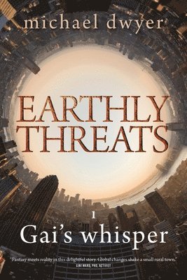 Michael Dwyer - Earthly Threats, Häftad