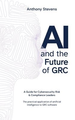 bokomslag AI and the Future of GRC