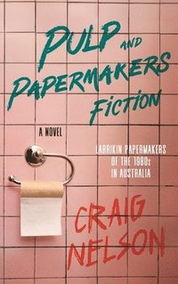 bokomslag Pulp and Papermakers Fiction