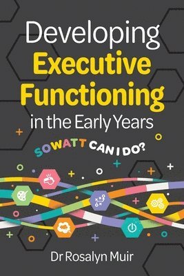 bokomslag Developing Executive Functioning in the Early Years