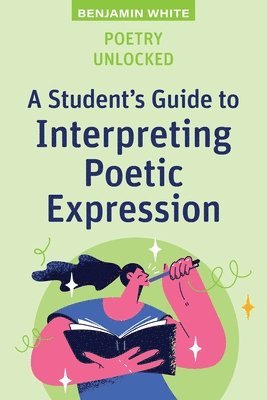 Benjamin White - Poetry Unlocked, Häftad