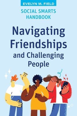 bokomslag Social Smarts Handbook: Navigating Friendships and Challenging People