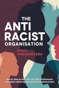 bokomslag The Antiracist Organisation