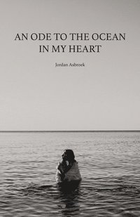 bokomslag Ode to the Ocean in My Heart