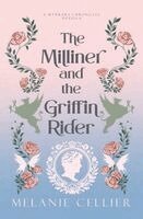 Melanie Cellier - Milliner and the Griffin Rider, Häftad