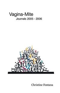 bokomslag Vagina-Mite: Journals 2005 - 2006