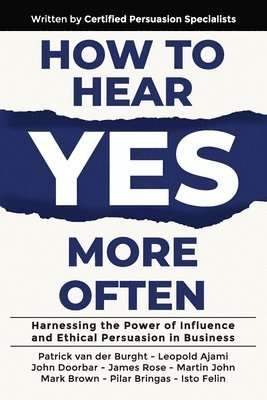 How to Hear YES More Often 1