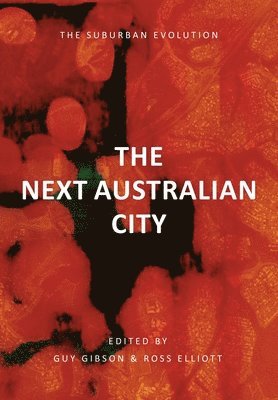The Next Australian City - The Suburban Evolution 1