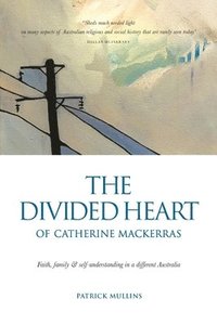 bokomslag Divided Heart of Catherine Mackerras