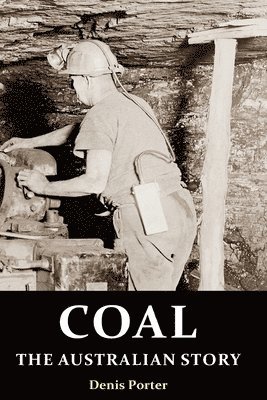 bokomslag Coal, the Australian Story