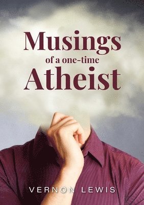 bokomslag Musing of a one-time Atheist