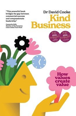 David Cooke - Kind Business: How values create value, Häftad