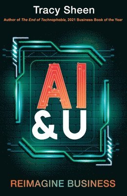 bokomslag AI & U: Reimagine Business