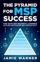 Jamie Warner - Pyramid for MSP Success, Häftad. Tillgänglighet: Lägg i varukorg