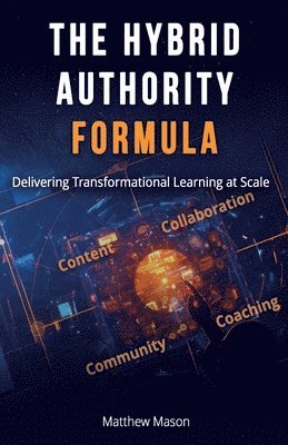 Matthew Mason - Hybrid Authority Formula, Häftad