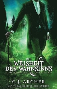 bokomslag Die Weisheit des Wahnsinns