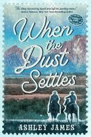 Ashley James - When the Dust Settles, Häftad
