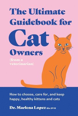bokomslag Ultimate Guidebook for Cat Owners (from a veterinarian)
