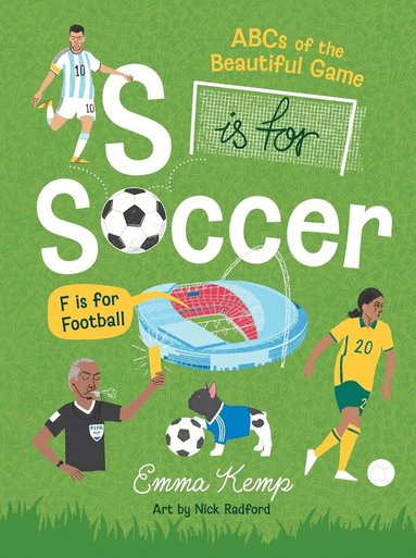 Emma Kemp - S is for Soccer, F is for Football, Inbunden