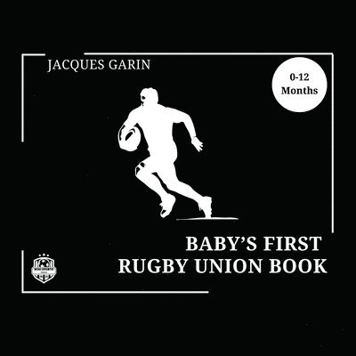 Baby's First Rugby Union Book 1