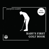 bokomslag Baby's First Golf Book: Black and White High Contrast Baby Book 0-12 Months on Golf