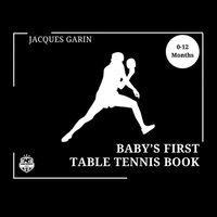 bokomslag Baby's First Table Tennis Book: Black and White High Contrast Baby Book 0-12 Months on Table Tennis