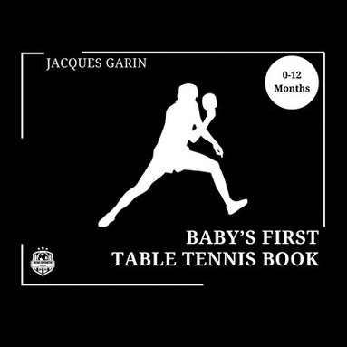 bokomslag Baby's First Table Tennis Book